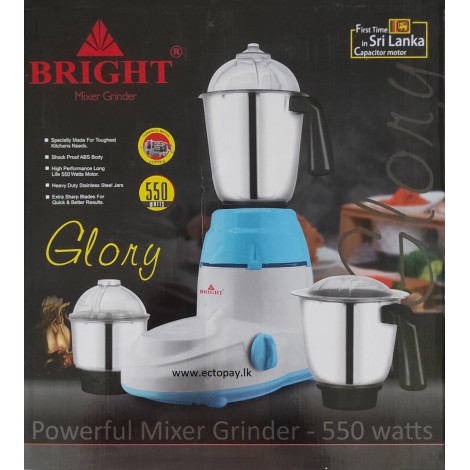BRIGHT MIXER GRINDER - GLORY - 3 JARS - 550W - MADE IN INDIA - First Time in Sri Lanka Capacitor motor